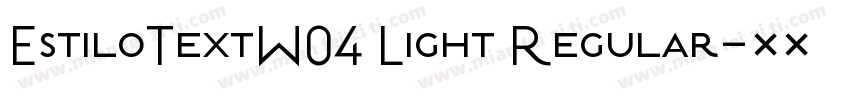 EstiloTextW04 Light Regular字体转换
